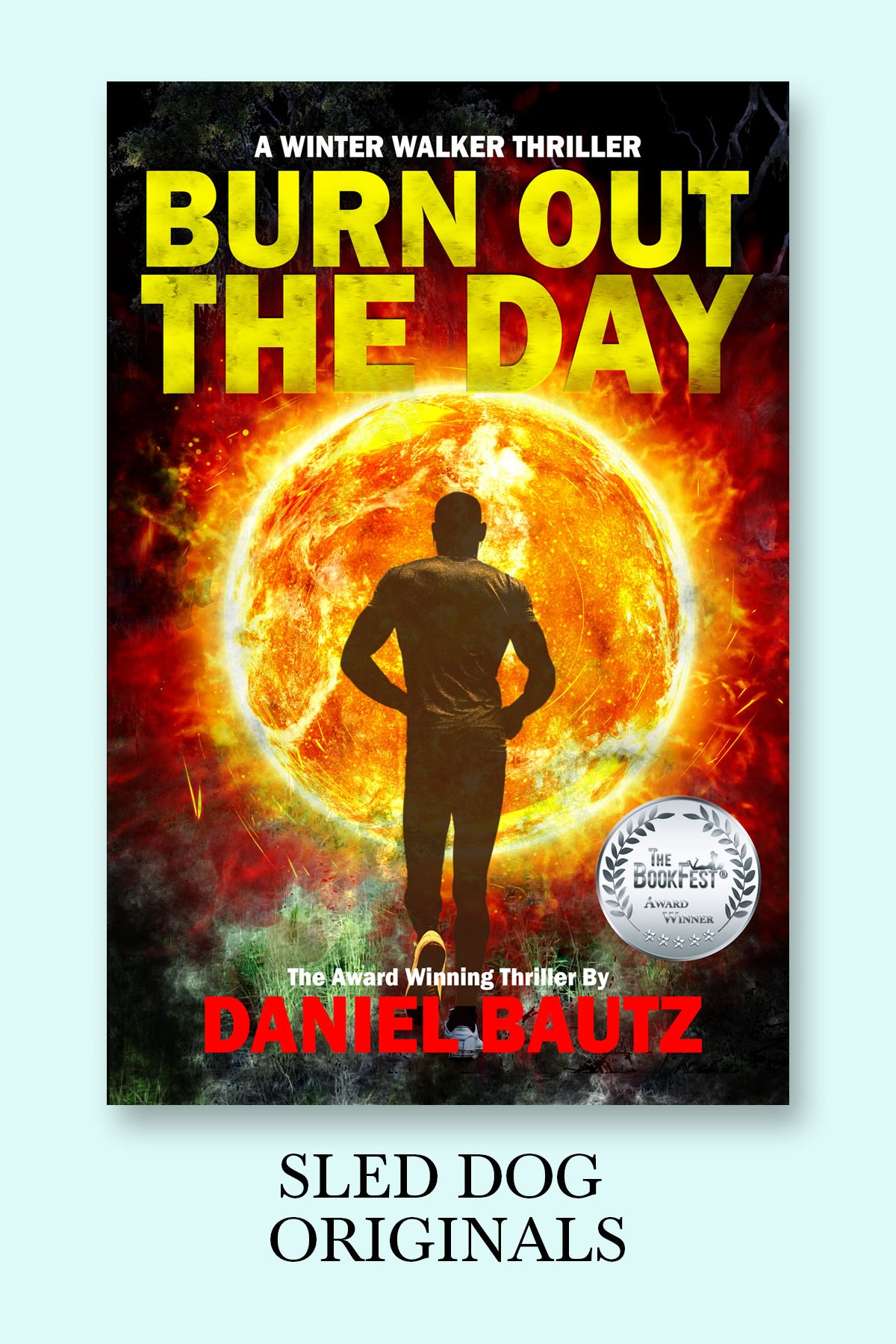 Burn Out The Day book cover by Daniel Bautz
