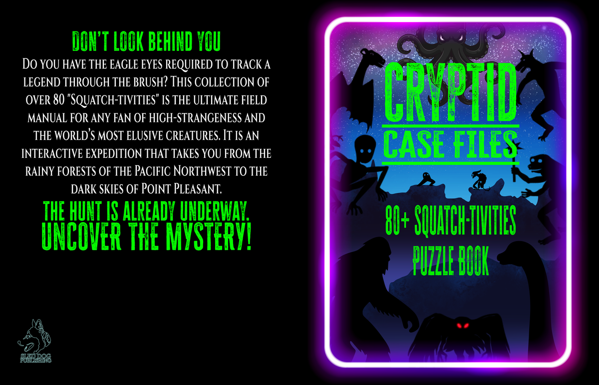 Cryptid Case Files, 80+ Squatch-tivities