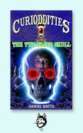 The Two-Faced Skull, Curioddities Book 1 by Daniel Bautz, Signed Paperback