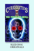 The Two-Faced Skull Curioddities Book 1 cover by Daniel Bautz