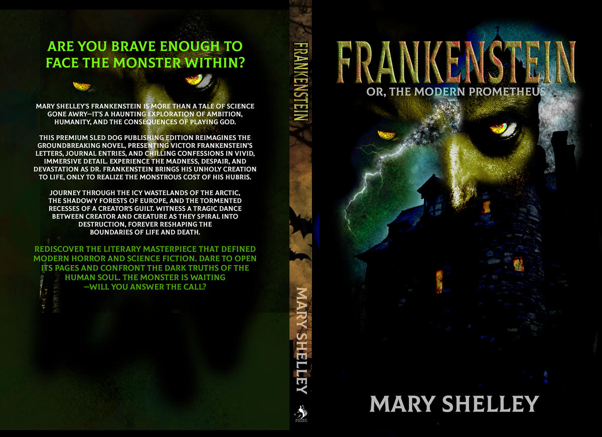 Frankenstein: Sled Dog Publishing's Premium Edition