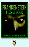 Frankenstein Puzzle Book, 90+ Frank-en-puzzles