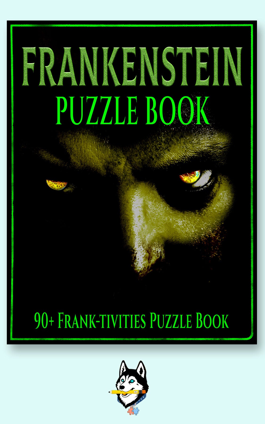 Frankenstein Puzzle Book, 90+ Frank-en-puzzles