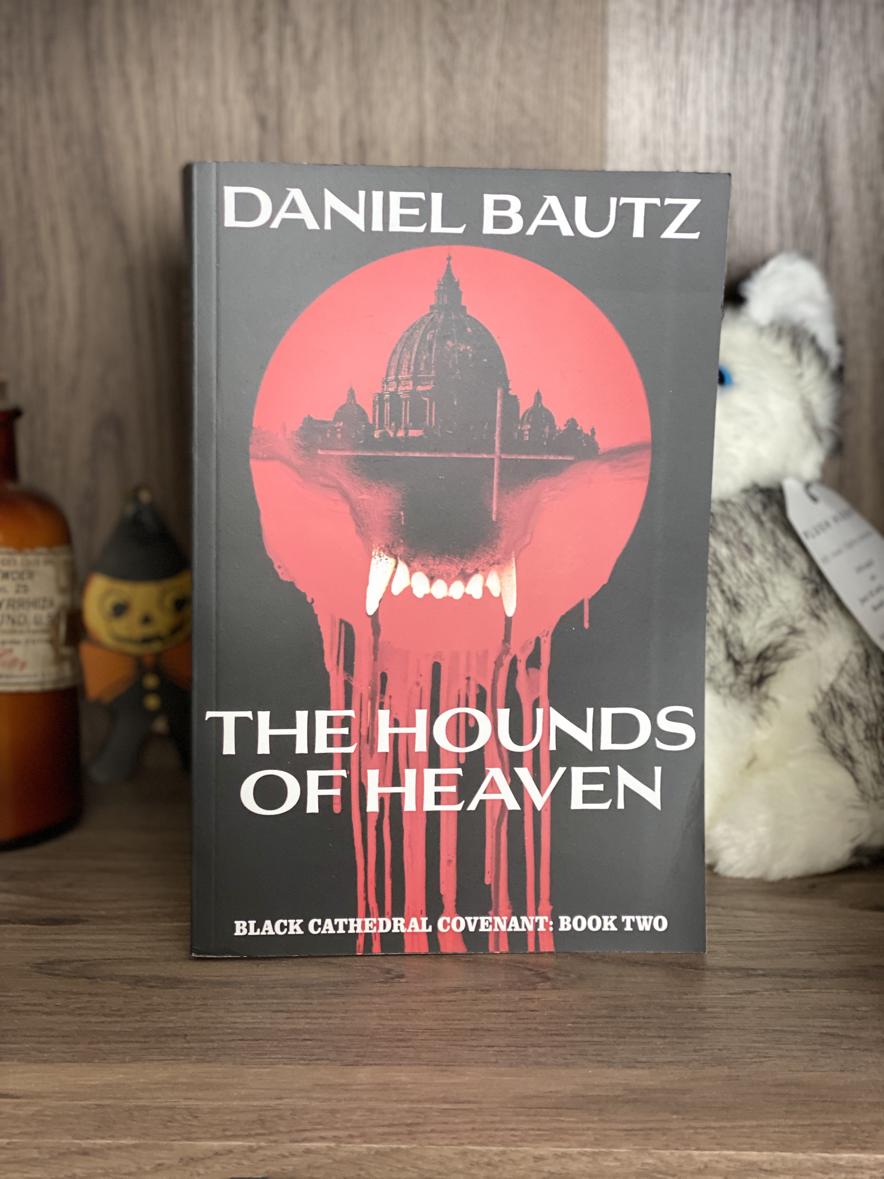 Gothic Horror Novel – The Hounds of Heaven: Black Cathedral Covenant Book 2 by Daniel Bautz – Signed Paperback