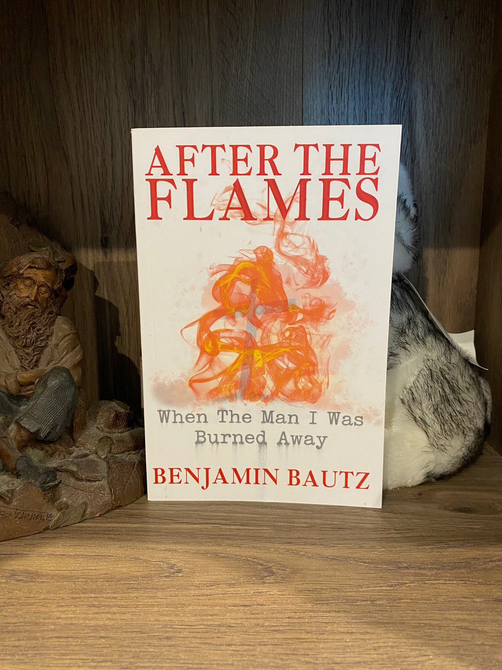 After the Flames, A Memoir by Benjamin Bautz, Signed Paperback