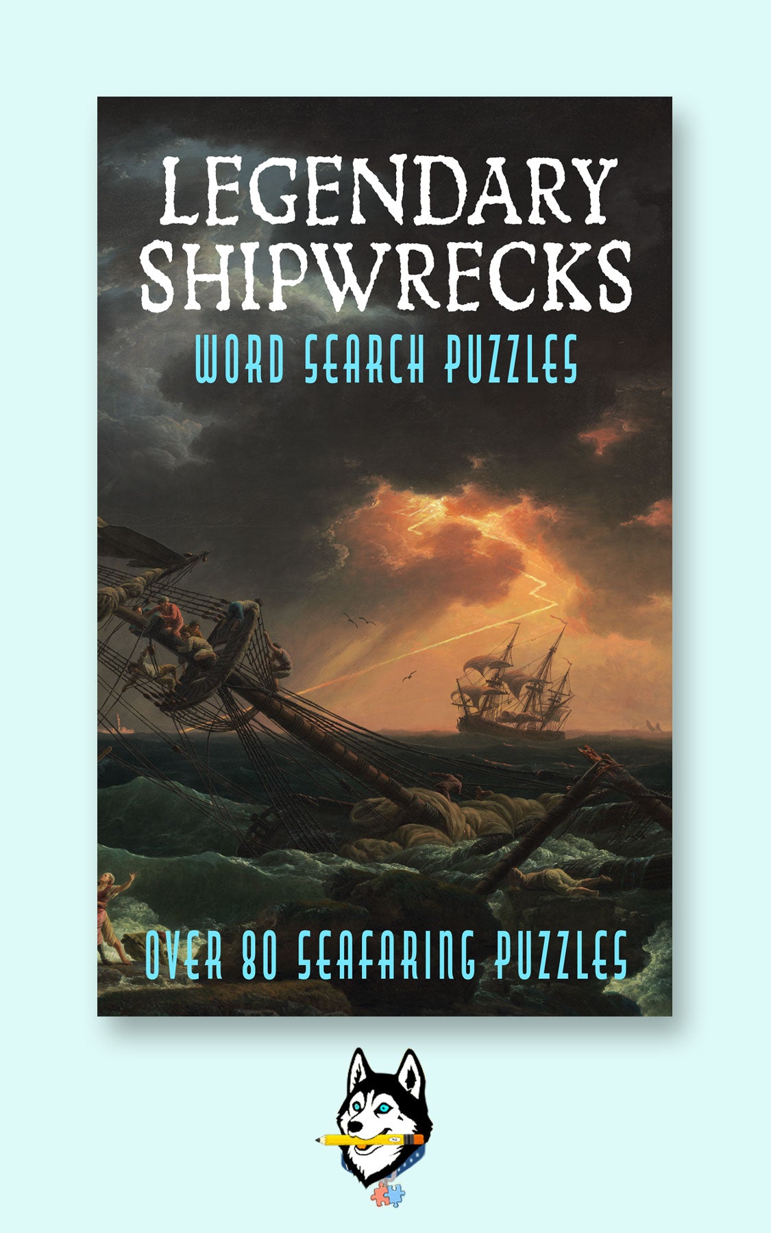Legendary Shipwrecks Word Search Puzzles