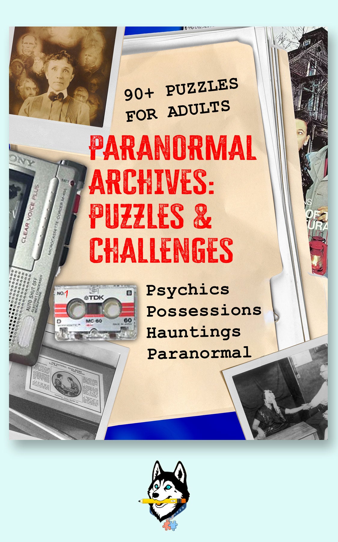 Paranormal Puzzle Book for Adults – Paranormal Archives: 90+ Supernatural Challenges – Paperback