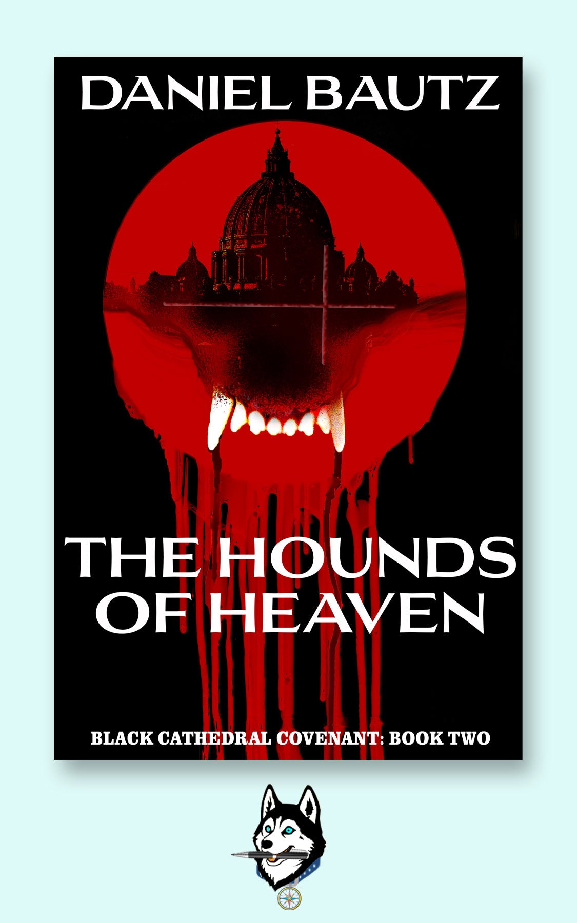 Gothic Horror Novel – The Hounds of Heaven: Black Cathedral Covenant Book 2 by Daniel Bautz – Signed Paperback