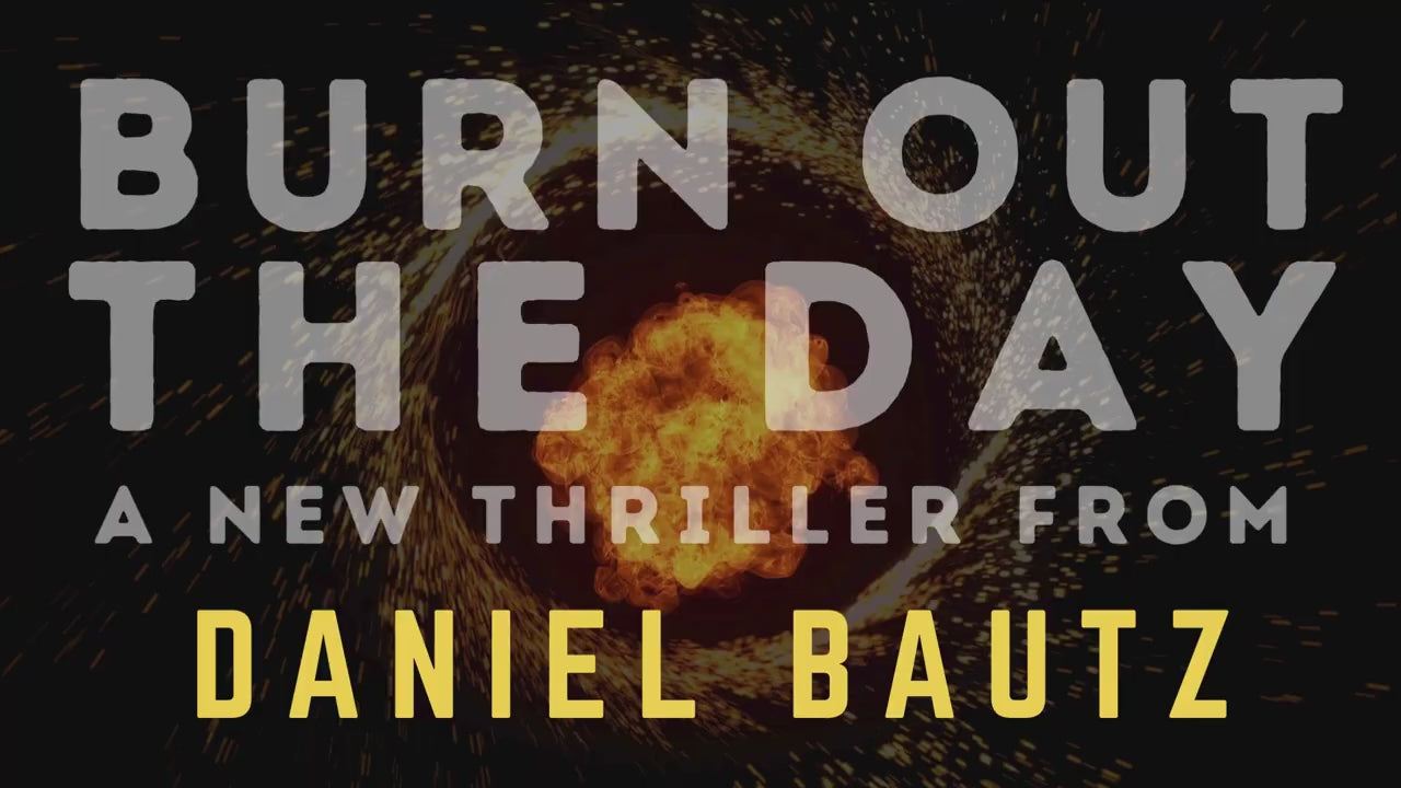 Burn Out The Day: A Winter Walker Thriller (Signed)